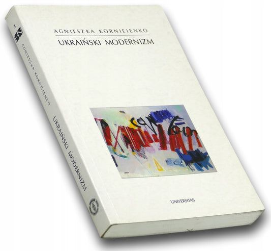 Ukraiński modernizm Agnieszka Korniejenko