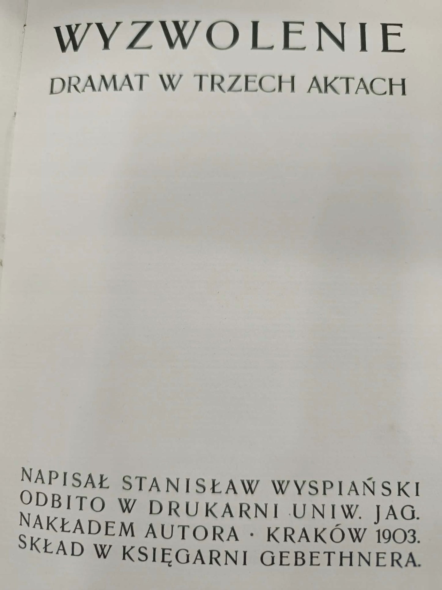 Wyzwolenie, St. Wyspiański [Wydanie I, oprawa broszurowa]
