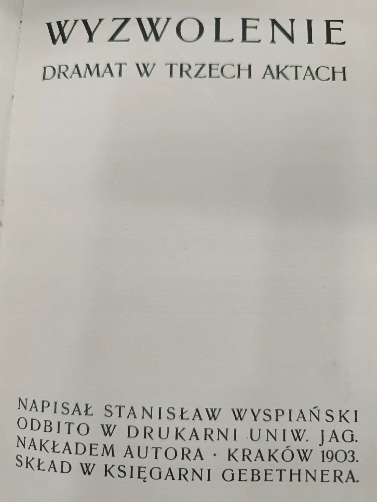 Wyzwolenie, St. Wyspiański [Wydanie I, oprawa broszurowa]