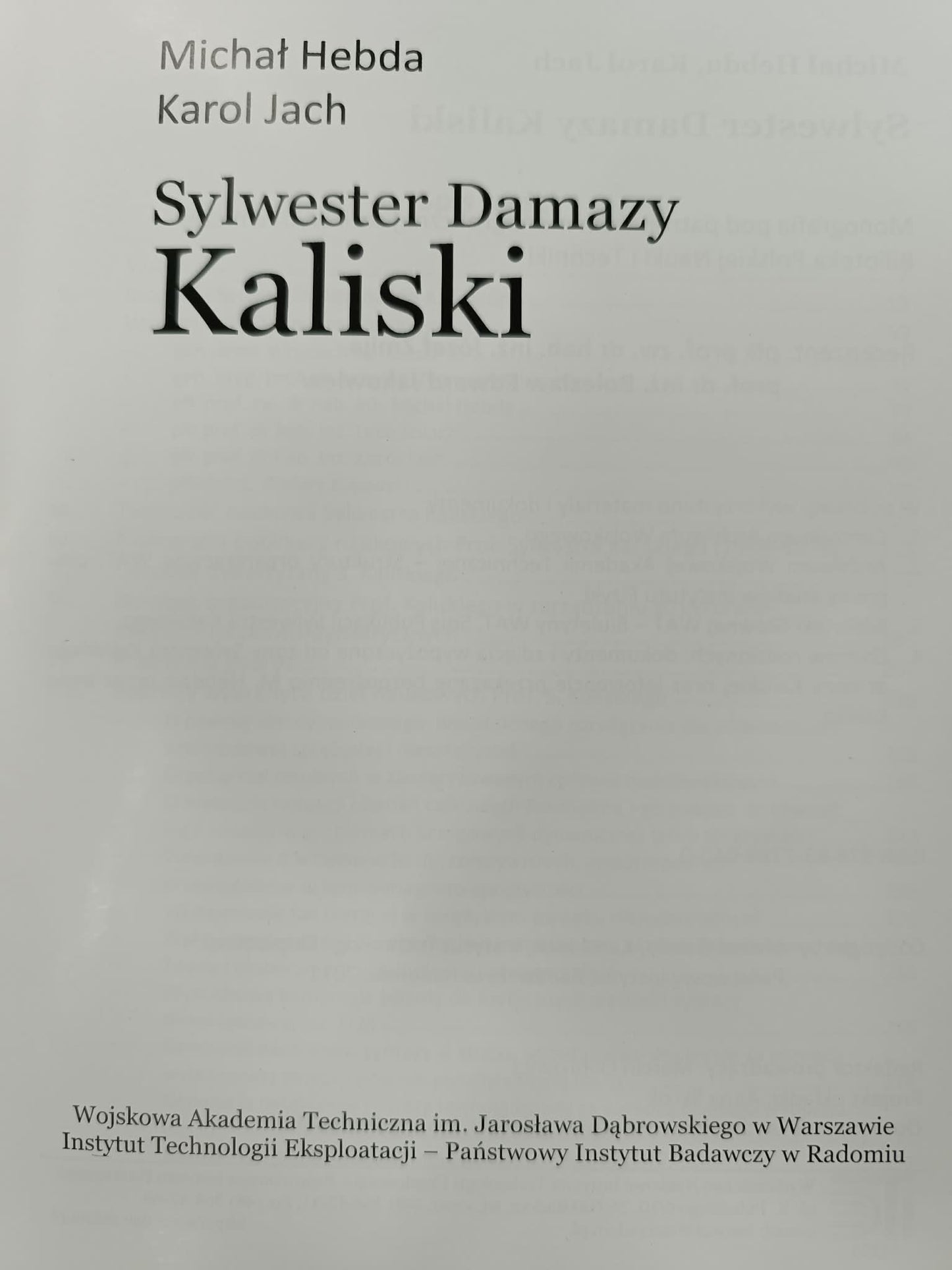 Sylwester Damazy Kaliski, Karol Jach, Michał Hebda