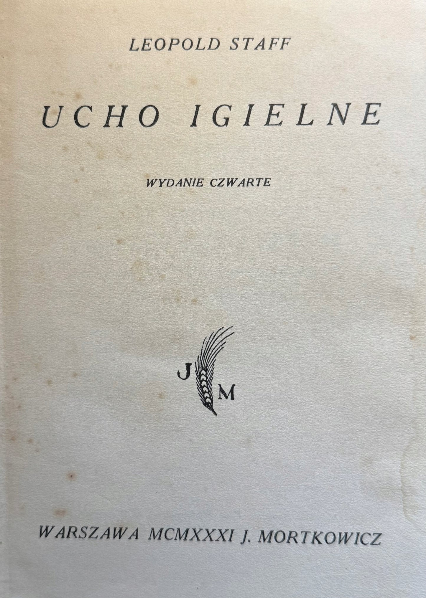 Ucho igielne Leopold Staff [Warszawa 1931]
