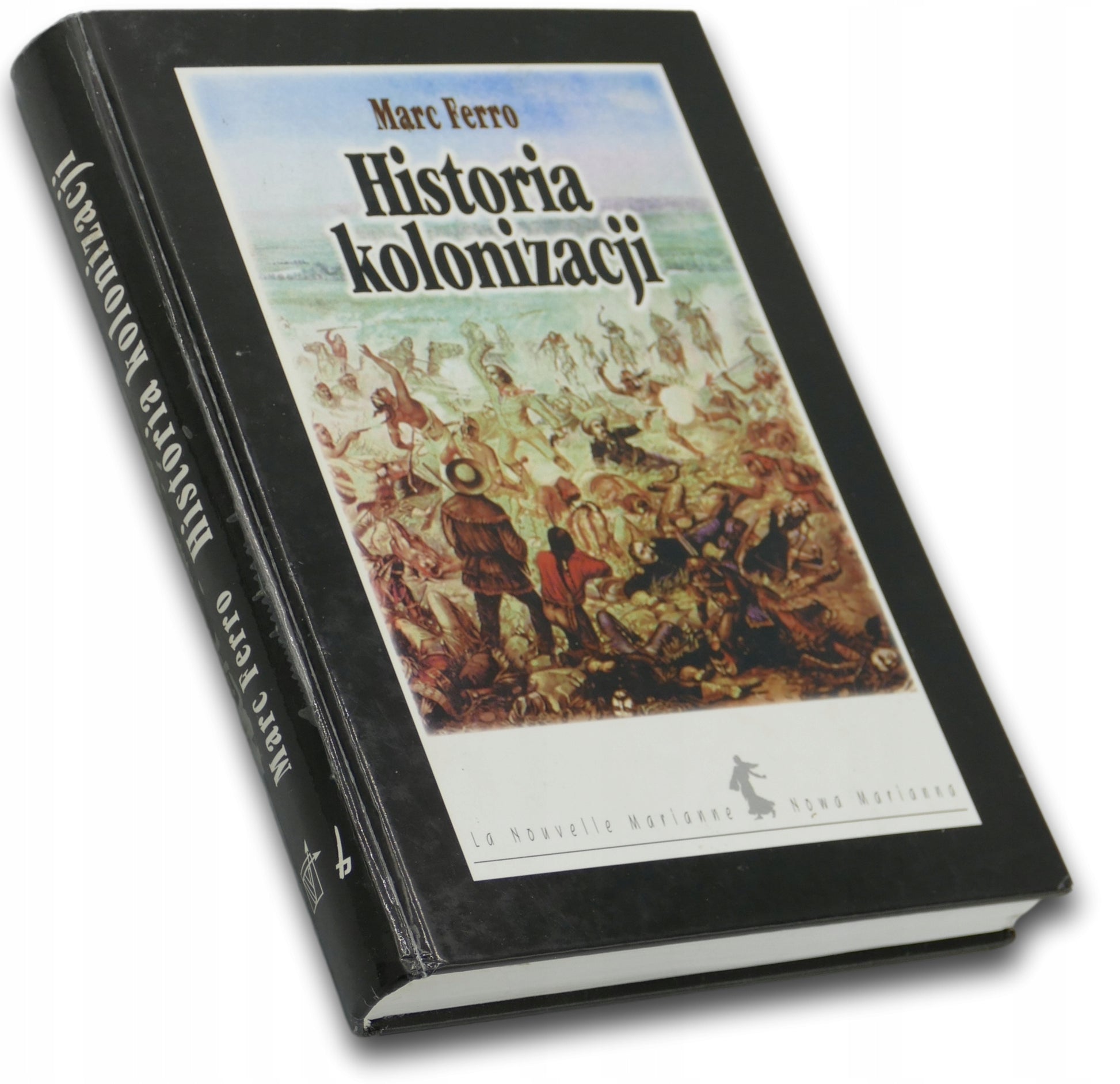 Historia kolonizacji, Marc Ferro