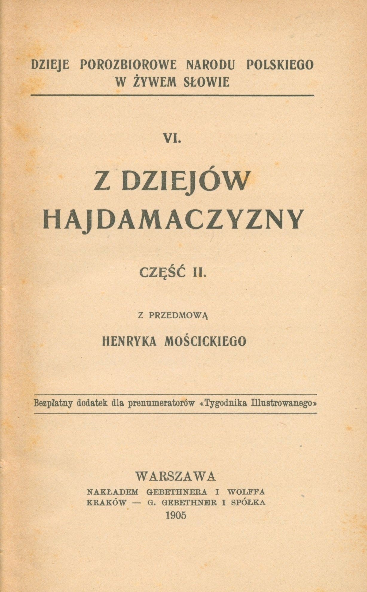 Z dziejów hajdamaczyzny cz. I i II [przedmowa H. Mościckiego] [1905]