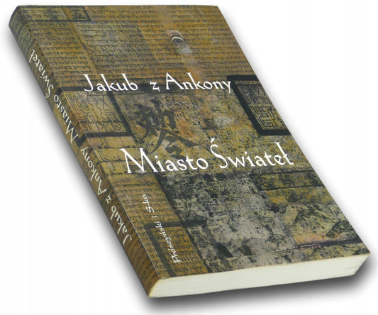 Miasto Świateł Jakub z Ankony