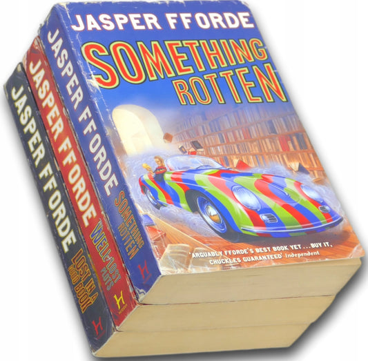 Jasper Fforde x3 Something Rotten, Lost in a good book, The well of lost...