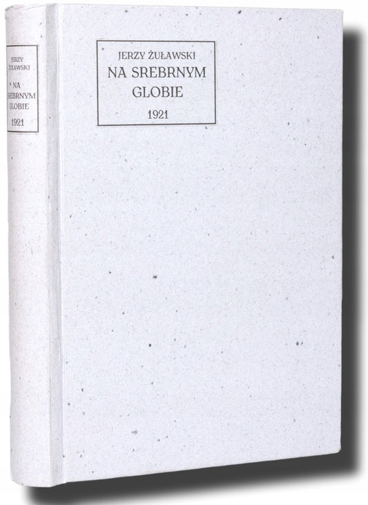 Na srebrnym globie. Rękopis z księżyca, J. Żuławski