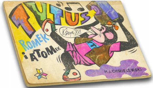 Tytus, Romek i A'Tomek księga XVII Chmielewski [pierwsze wydanie]