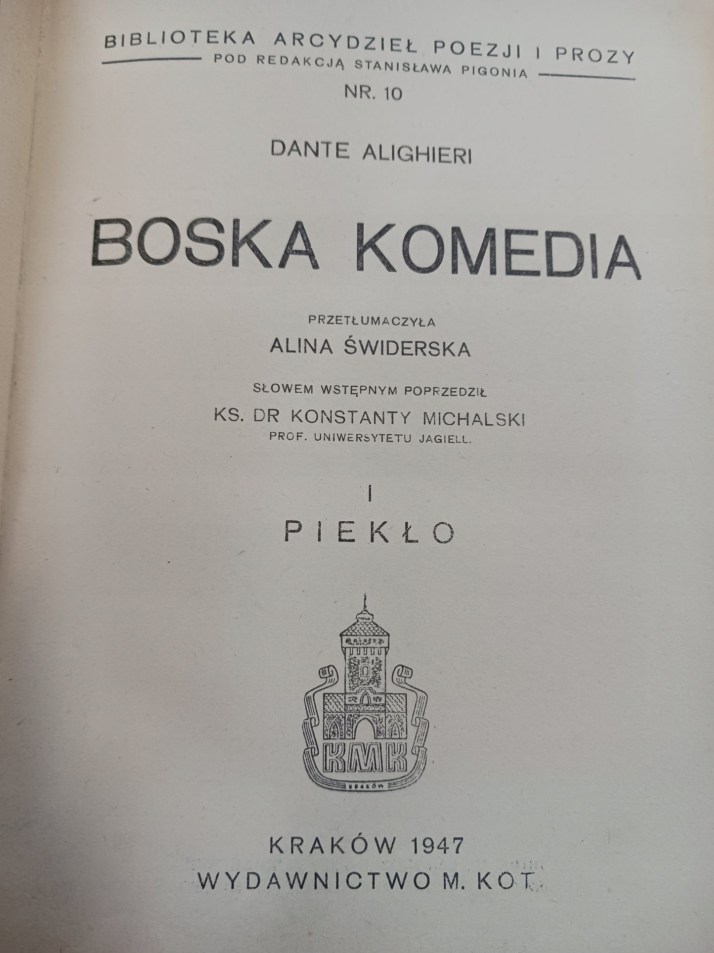 Boska komedia Dante Alighieri tłum. Anna Świderska [Kraków 1947 rok]