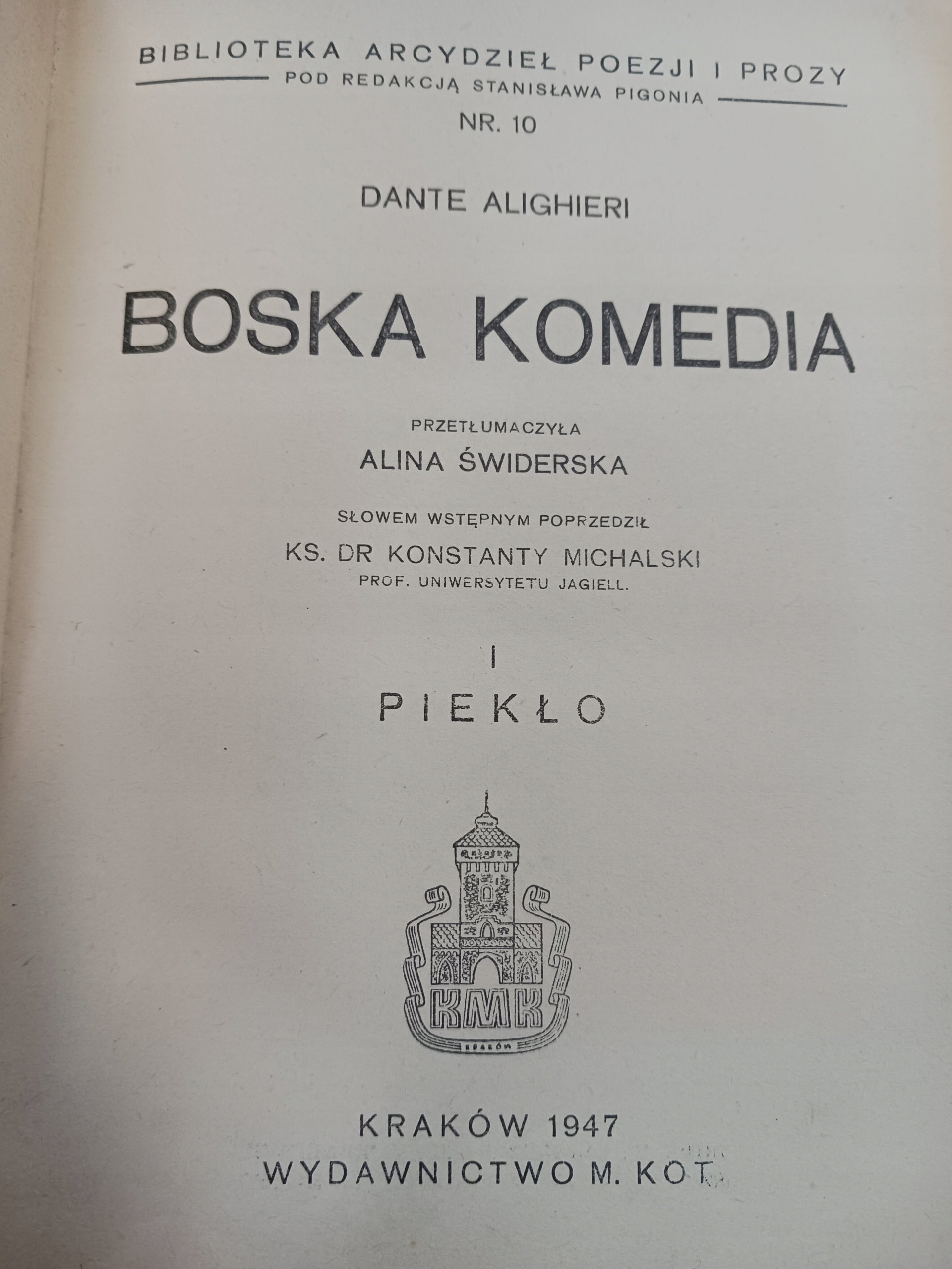 Boska komedia Dante Alighieri tłum. Anna Świderska [Kraków 1947 rok]