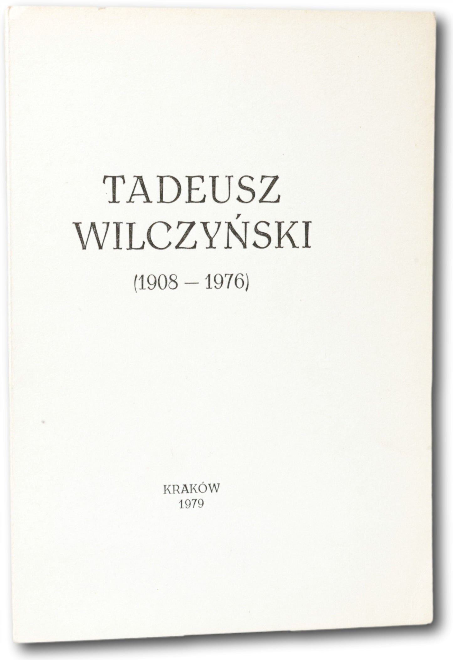 Tadeusz Wilczyński (1908 - 1976) [Kraków 1979]
