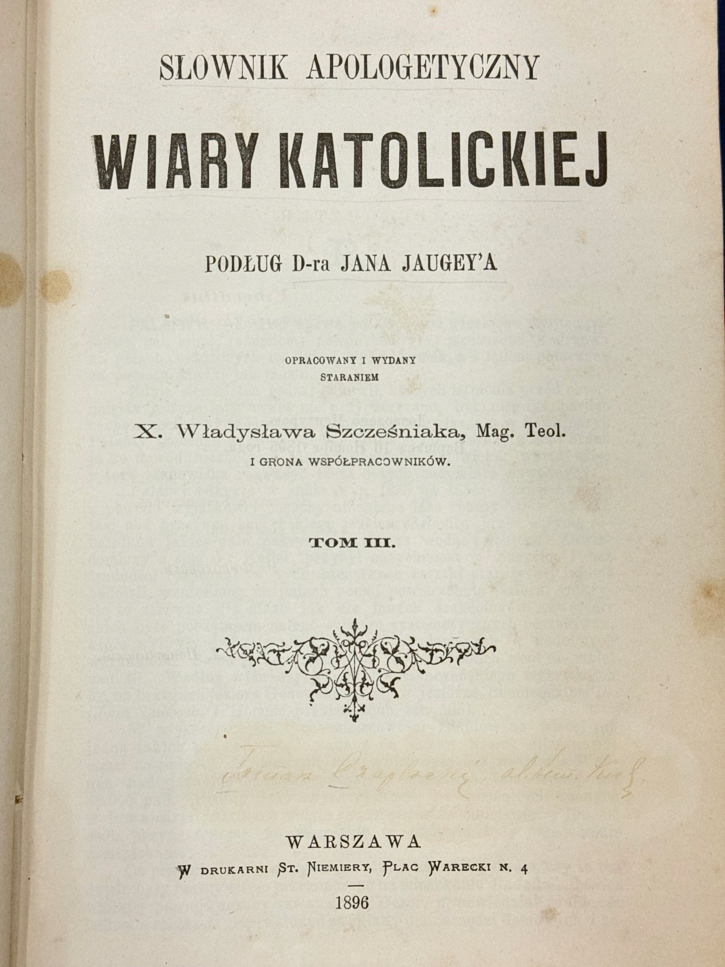 Słownik apologetyczny wiary katolickiej [t.I-III, komplet] Jugey Jan