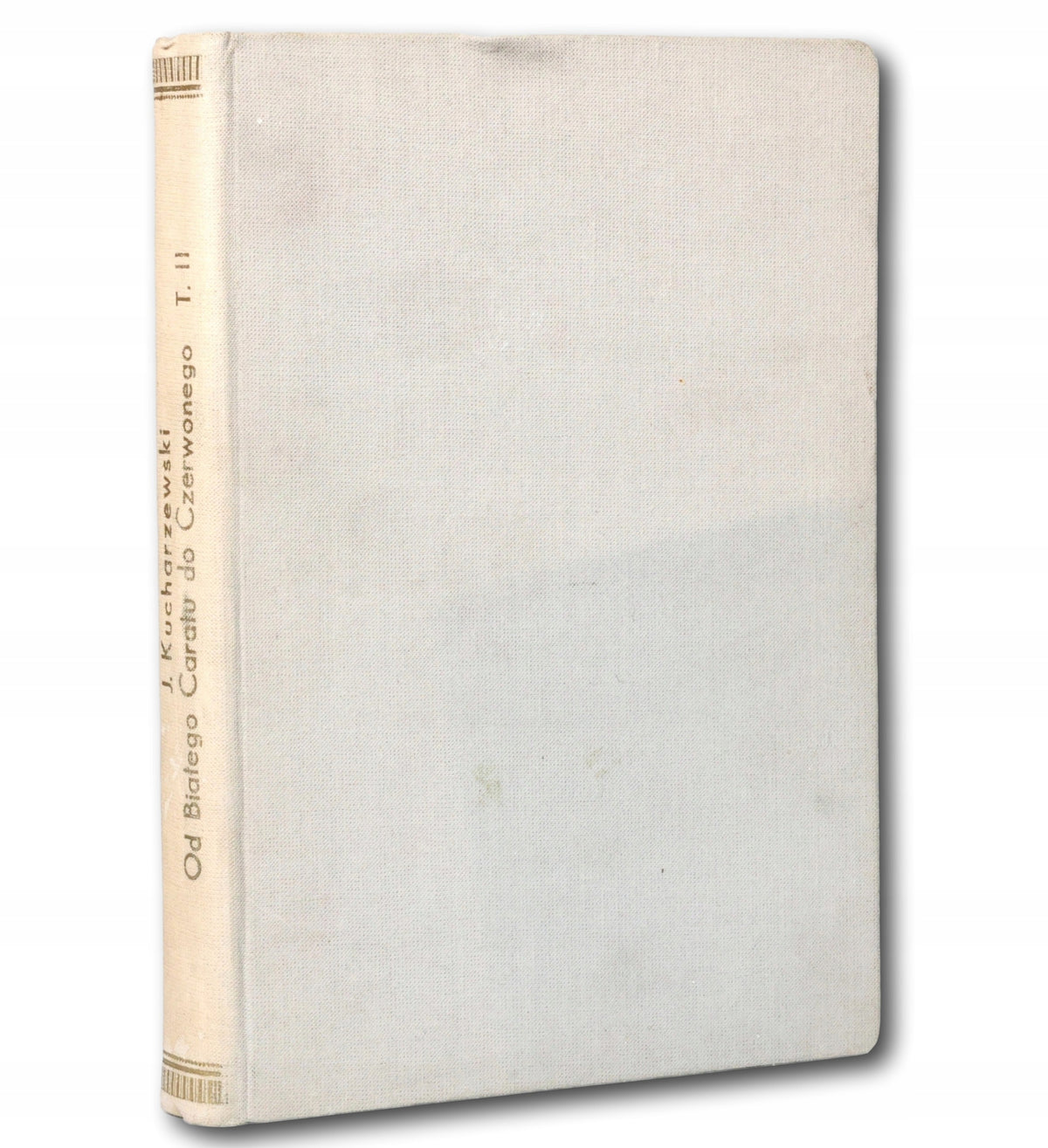 Od białego Caratu do Czerwonego [t. II] Jan Kucharzewski [Warszawa 1925]