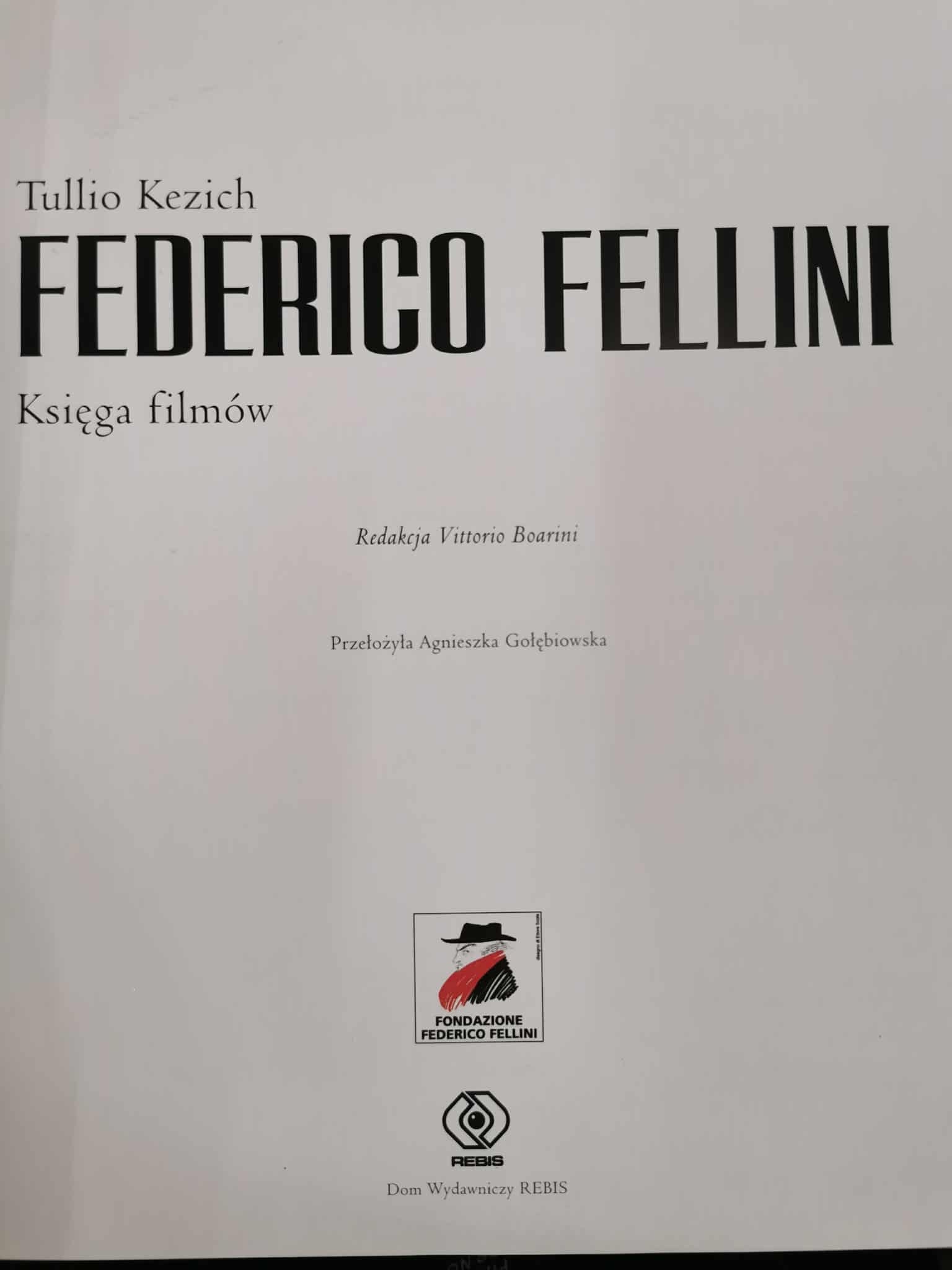 Federico Fellini Księga filmów, Tullio Kezich