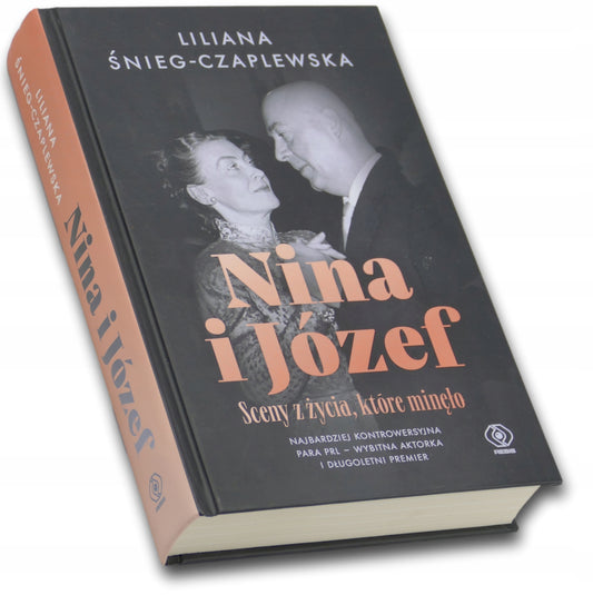 Nina i Józef. Sceny z życia, które minęło, Liliana Śnieg-Czaplewska
