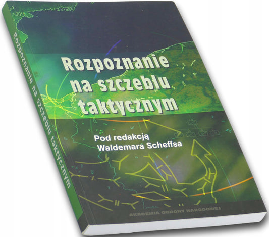 Rozpoznanie na szczeblu taktycznym Waldemar Scheffs