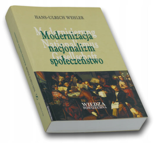 Modernizacja nacjonalizm społeczeństwo - Hans-Ulrich Wehler
