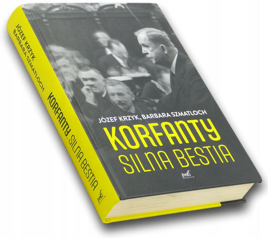 Korfanty Silna bestia Barbara Szmatloch, Józef Krzyk