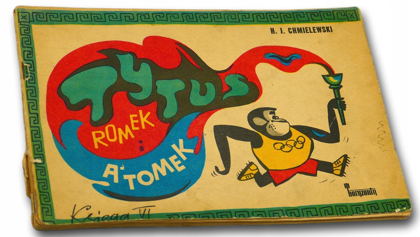 Tytus Romek i Atomek księga VI H. J. Chmielewski [pierwsze wydanie]