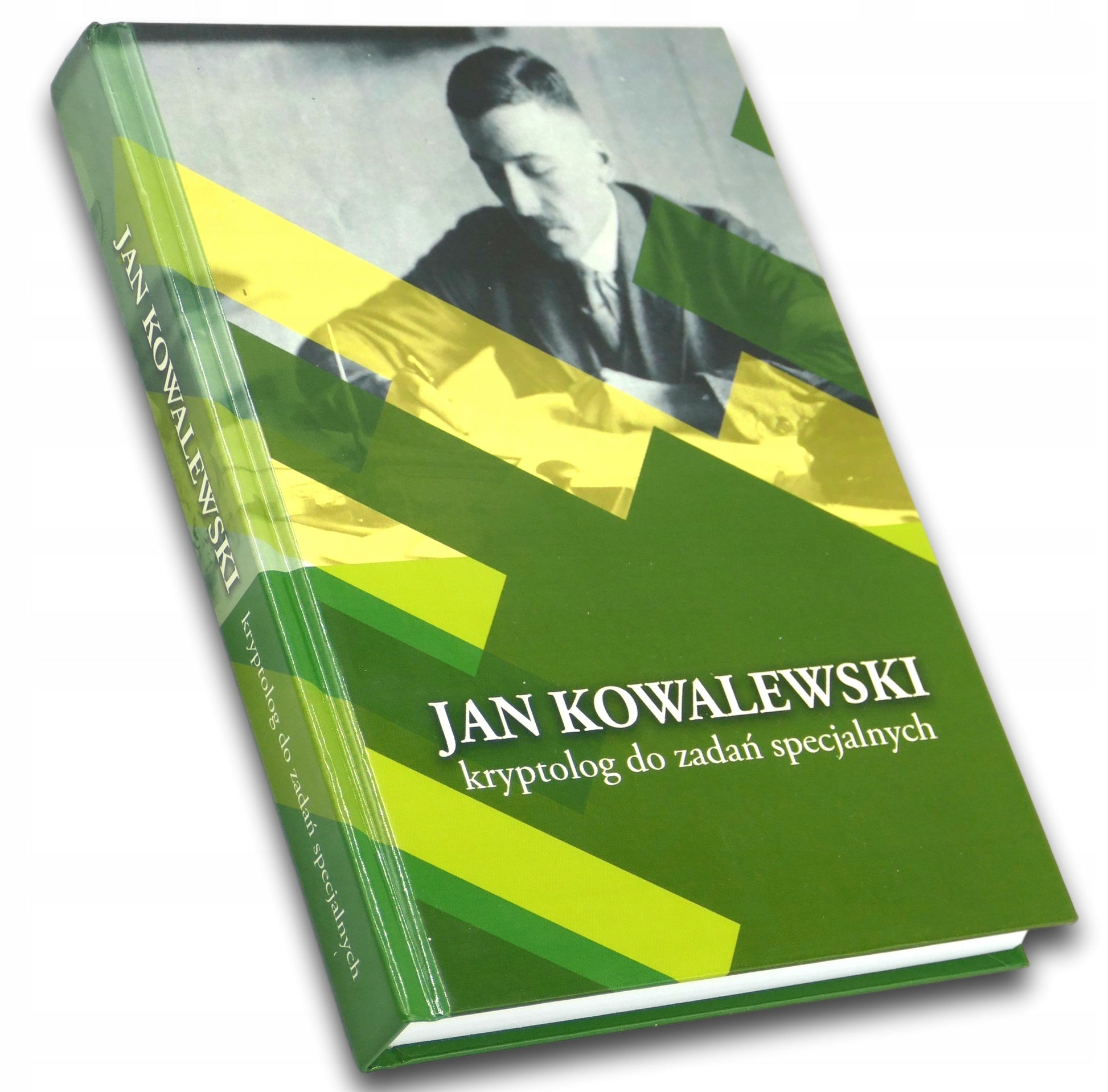 Jan Kowalewski (1892-1965) kryptolog do zadań specjalnych Praca zbiorowa