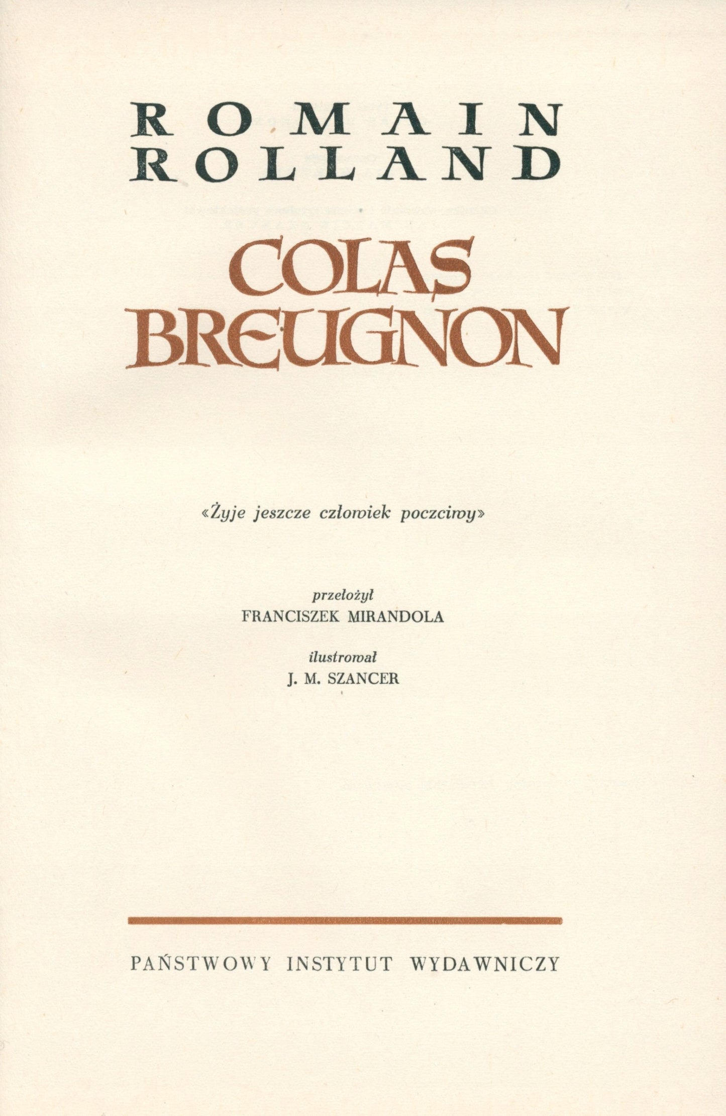 Colas Breugnon, Rolland R. [il. J. M. Szancer][oprawa Dominika Świątkowska]