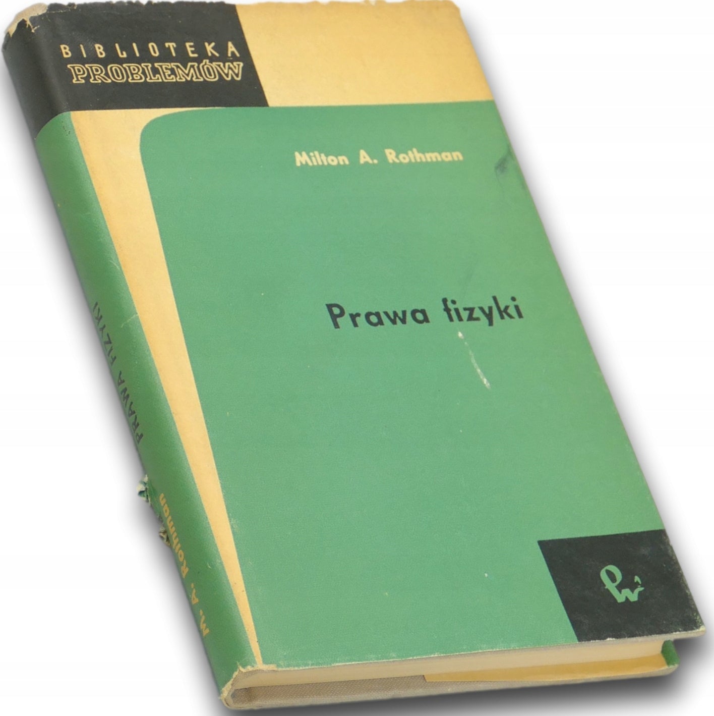 Prawa fizyki, Milton A. Rothman