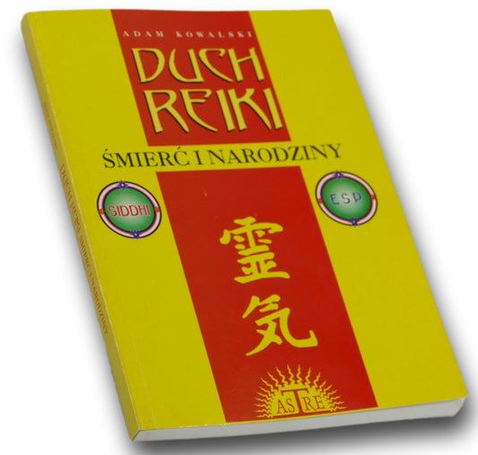 Duch Reiki. Śmierć i narodziny Adam Kowalski