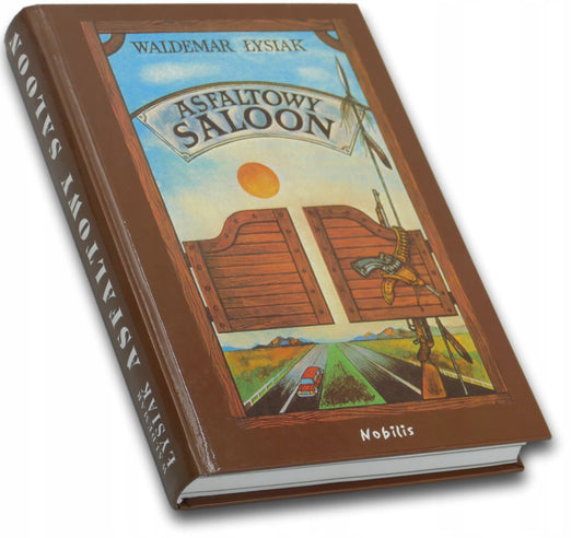Asfaltowy saloon Waldemar Łysiak [Wydanie 2005 rok]