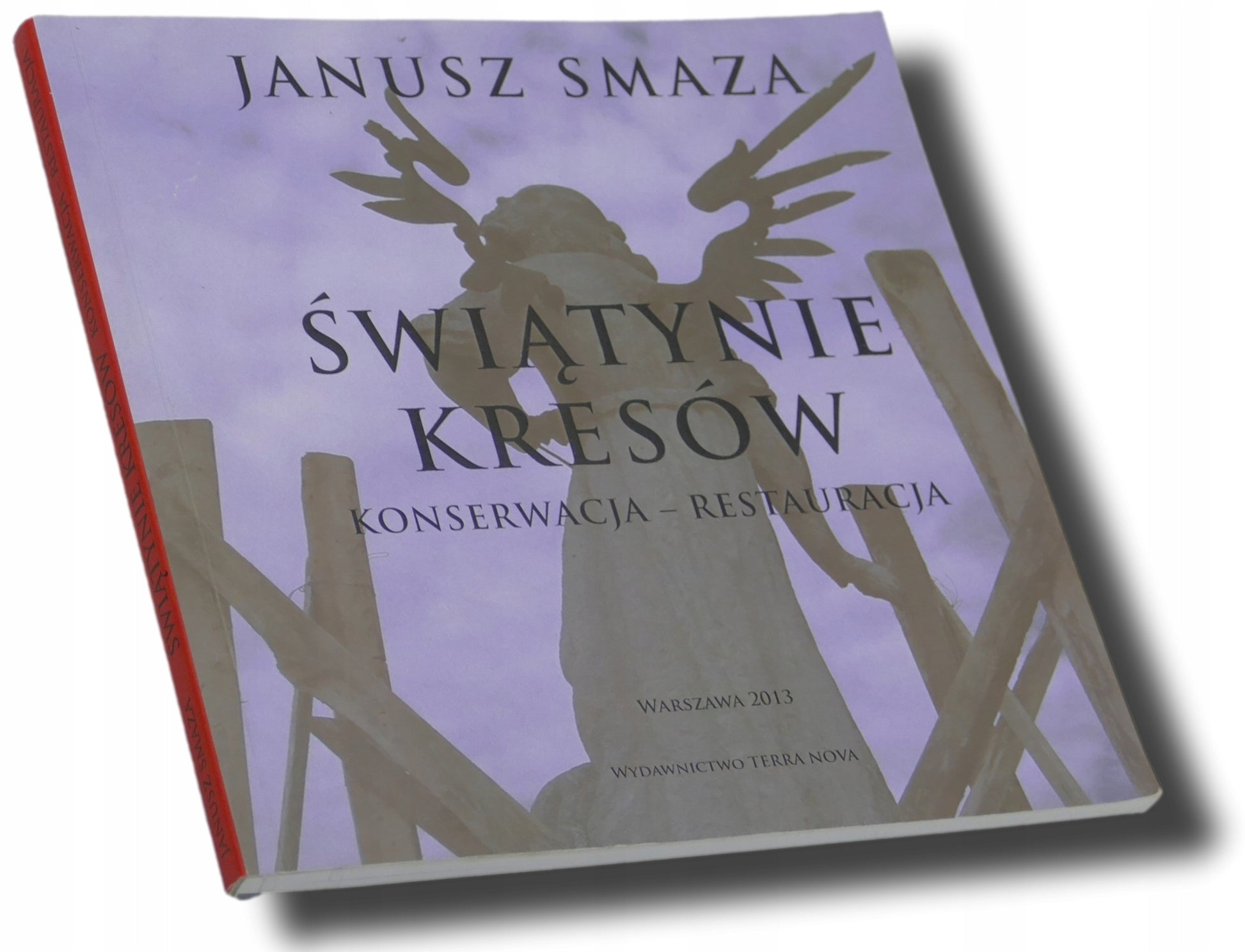 Świątynie Kresów, Janusz Smaza