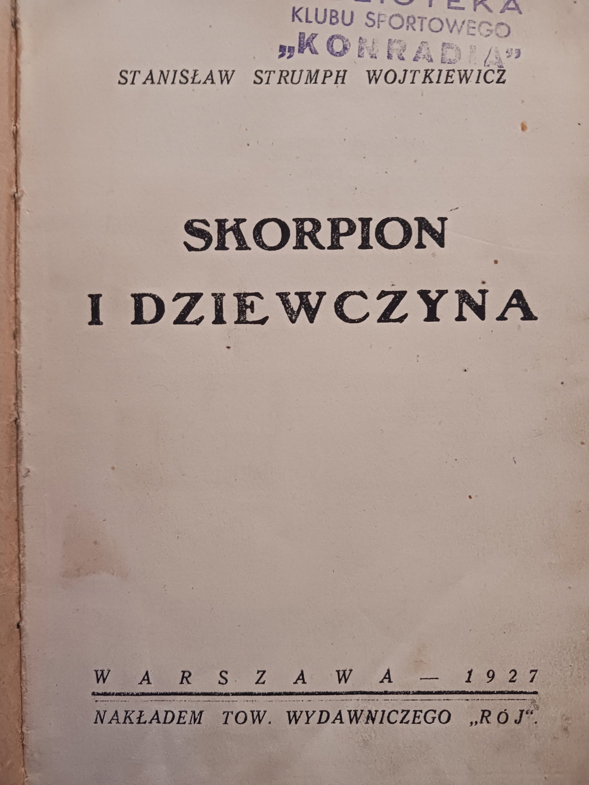 Skorpion i dziewczyna Stanisław Strumph Wojtkiewicz [wydanie z roku 1927]