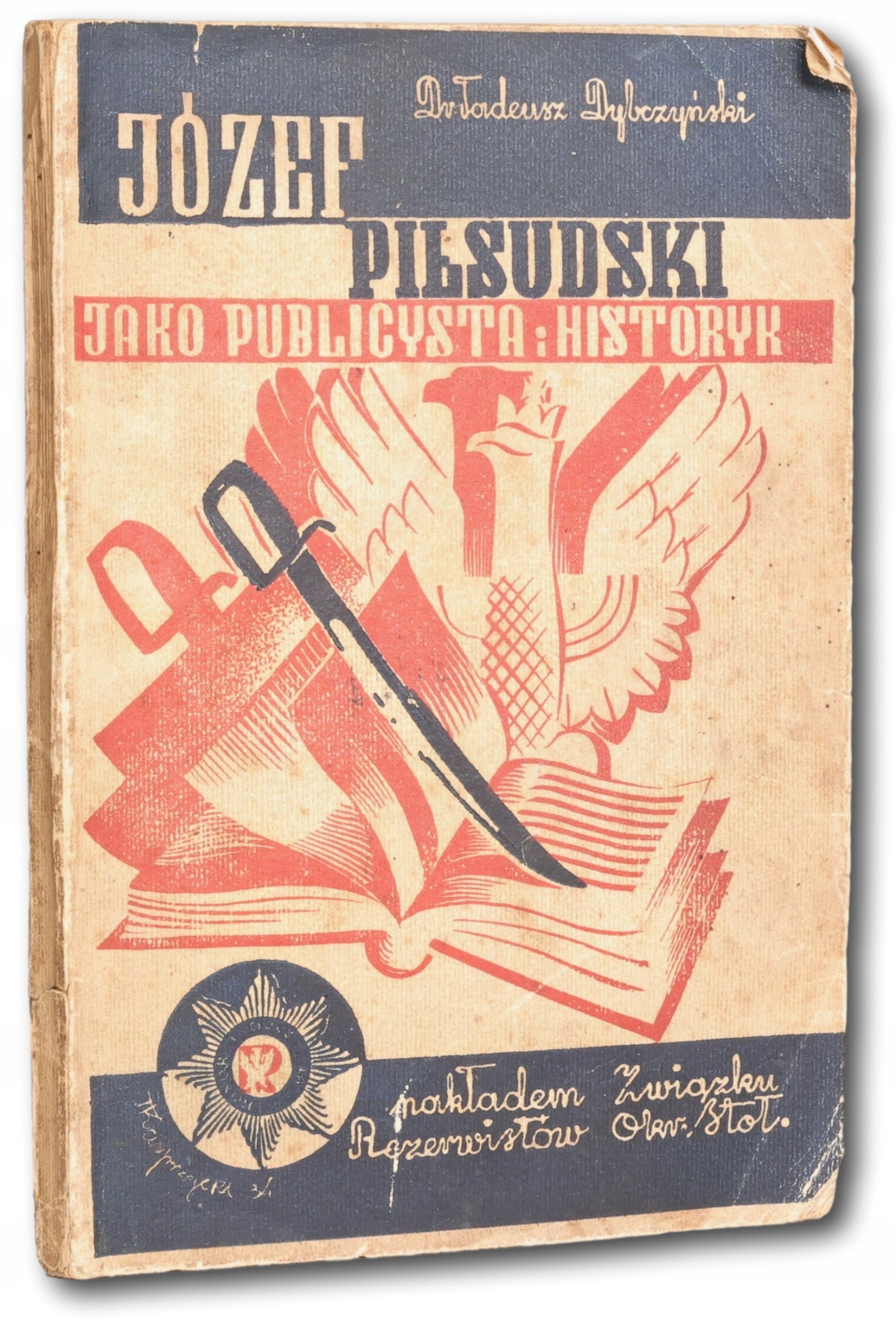 Dybczyński Tadeusz, Józef Piłsudski jako publicysta i historyk [1934]