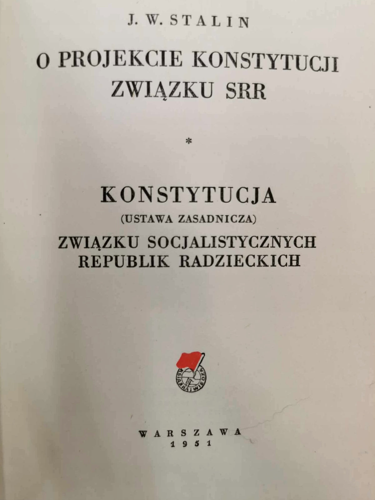 O projekcie konstytucji ZSRR, Konstytucja ZSRR [Warszawa 1951]