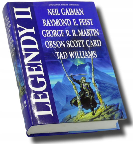 Legendy T. 2 oprac. Robert Silverberg, Neil Gaiman, Raymond E. Feist i inni