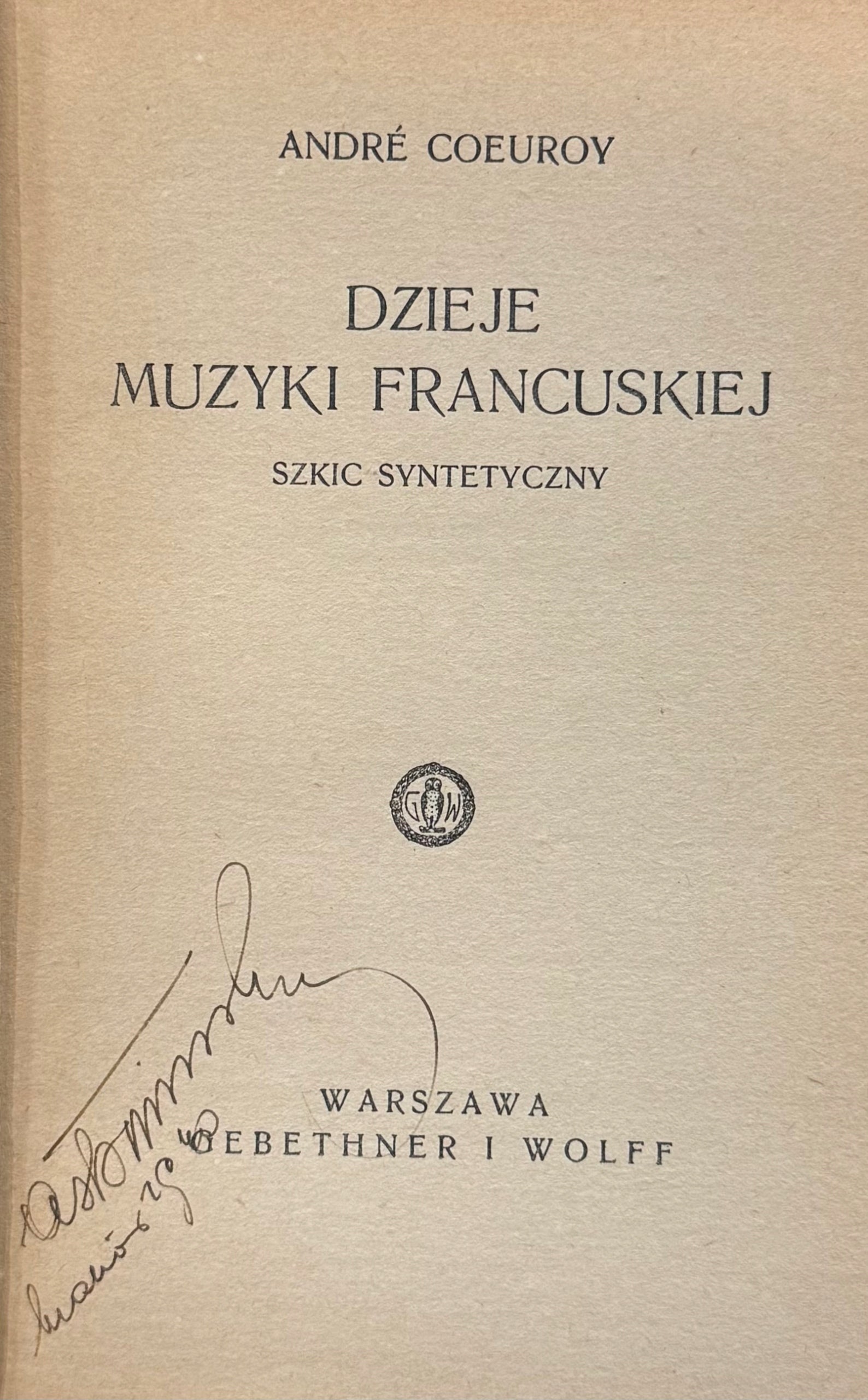 Dzieje muzyki francuskiej Szkic syntetyczny Andre Coeuroy [1928]