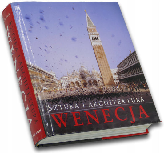 Wenecja. Sztuka i architektura Marion Kaminski