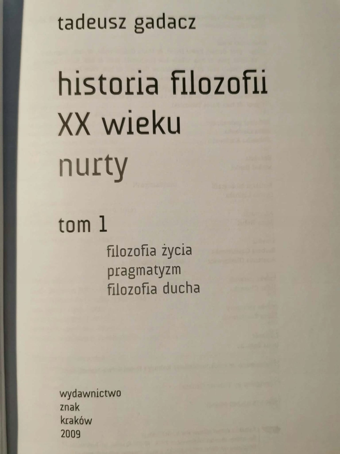 Historia Filozofii XX wieku t. I-II, Tadeusz Gadacz