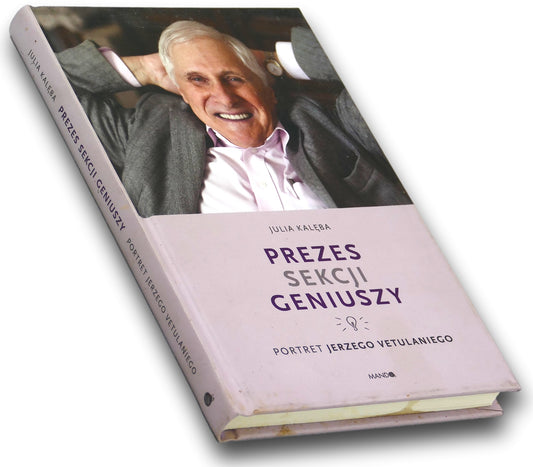 Prezes Sekcji Geniuszy Portret Jerzego Vetulaniego Julia Kalęba