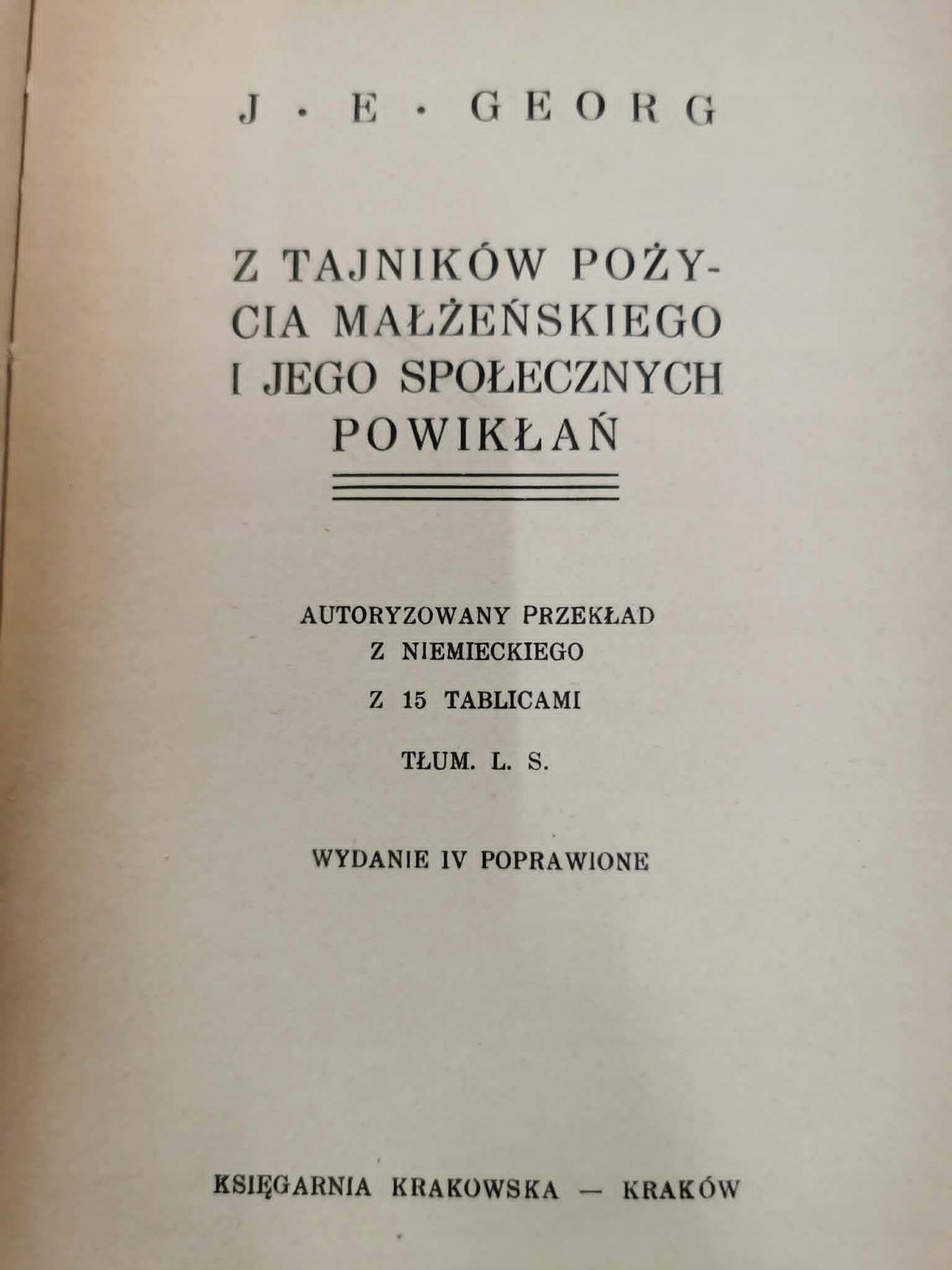 Z tajników pożycia małżeńskiego i jego społecznych powikłań, J. E. Georg