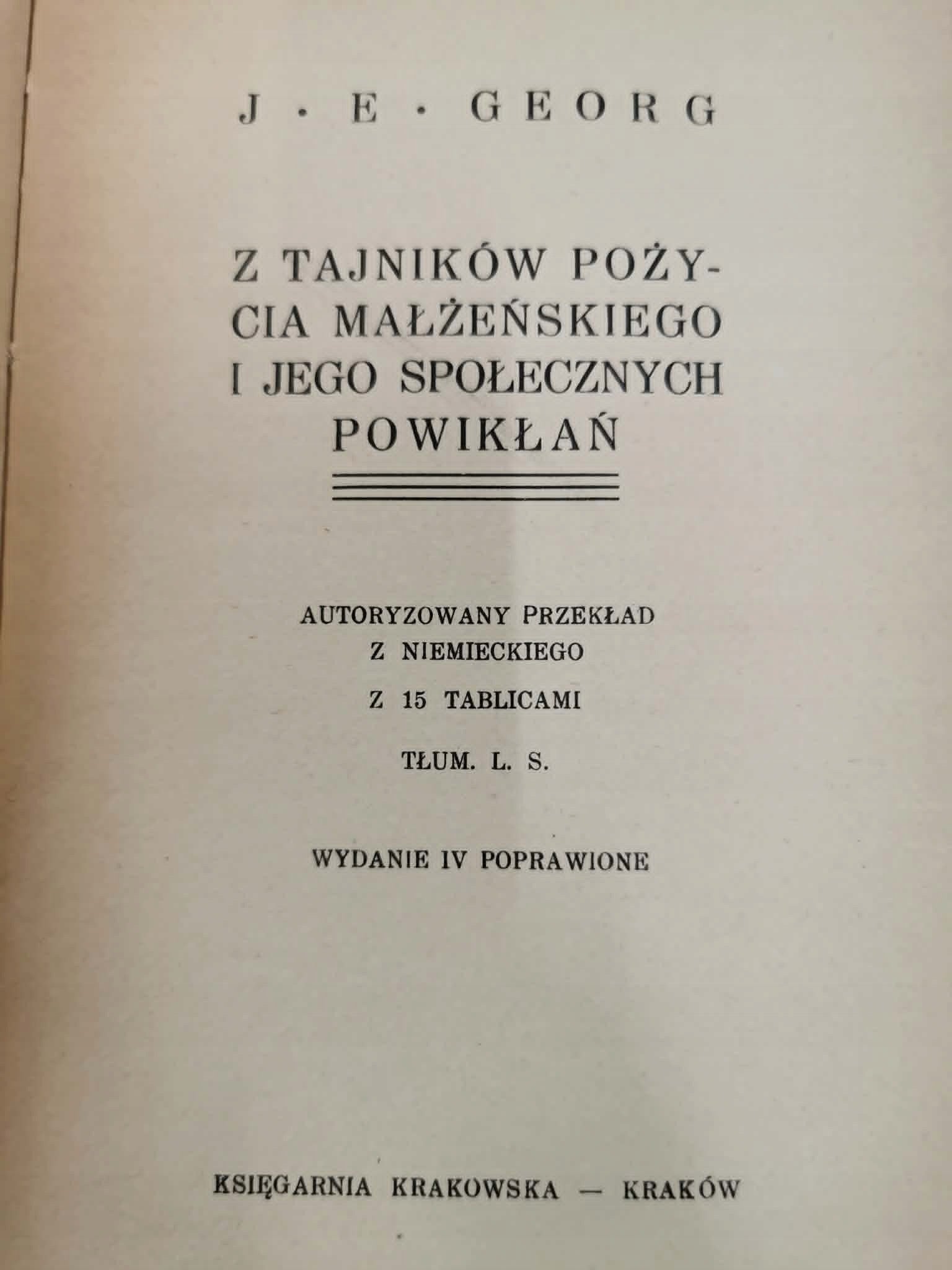 Z tajników pożycia małżeńskiego i jego społecznych powikłań, J. E. Georg