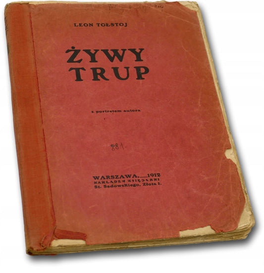 Żywy trup Leon Tołstoj [wydane przedwojenne, Warszawa 1912 r.]