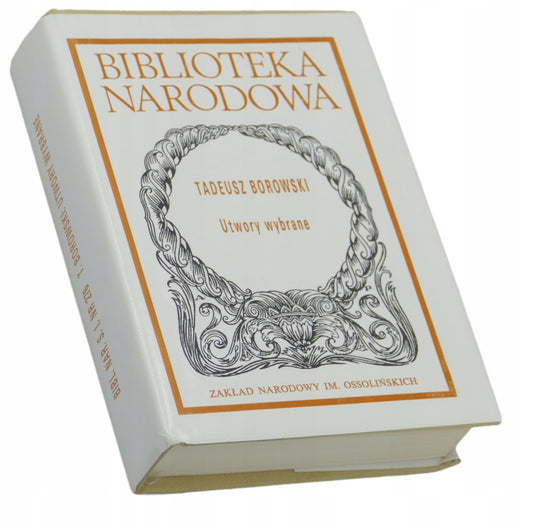 Utwory wybrane Tadeusz Borowski [BIBLIOTEKA NARODOWA]