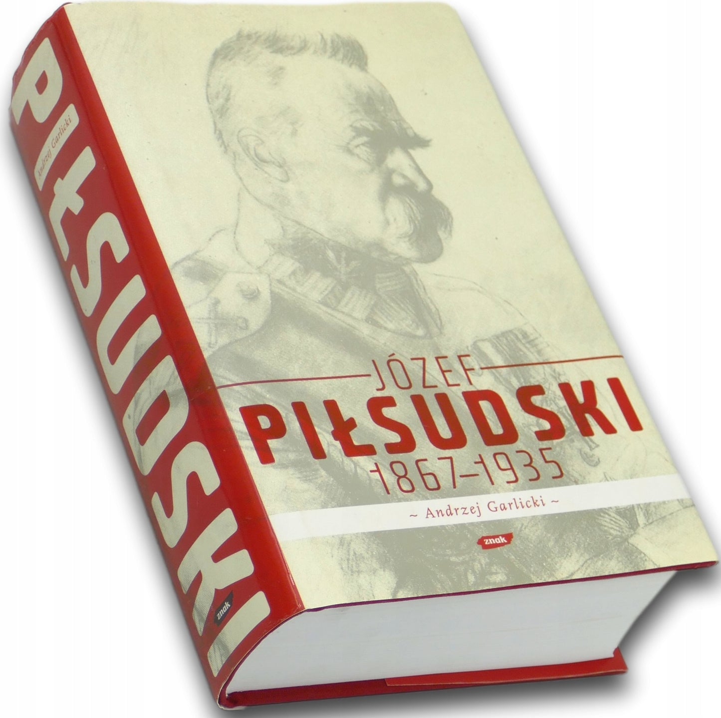 Józef Piłsudski 1867-1935 Andrzej Garlicki