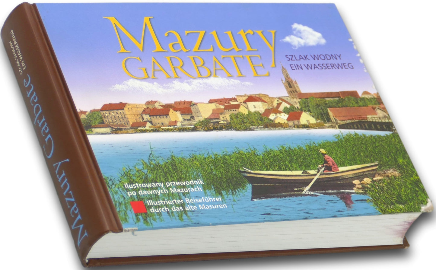 Mazury Garbate. Szlak wodny/Ein Wasserweg, W. Kujawski