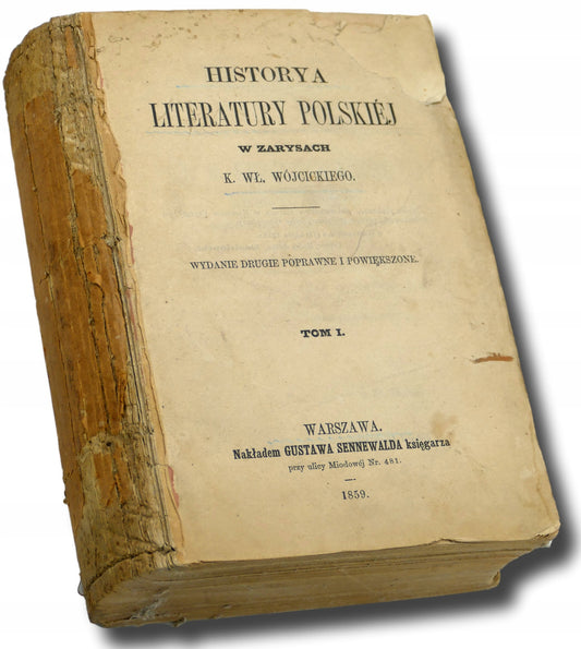 Historia literatury polskiej t. I-II, K. Wł. Wójcickiego [1859]