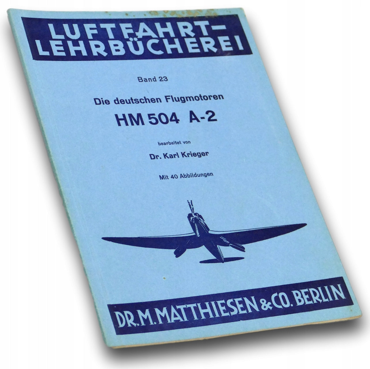 Die deutschen Flugmotoren HM 504 A-2 Karl Krieger [Luftwaffe]