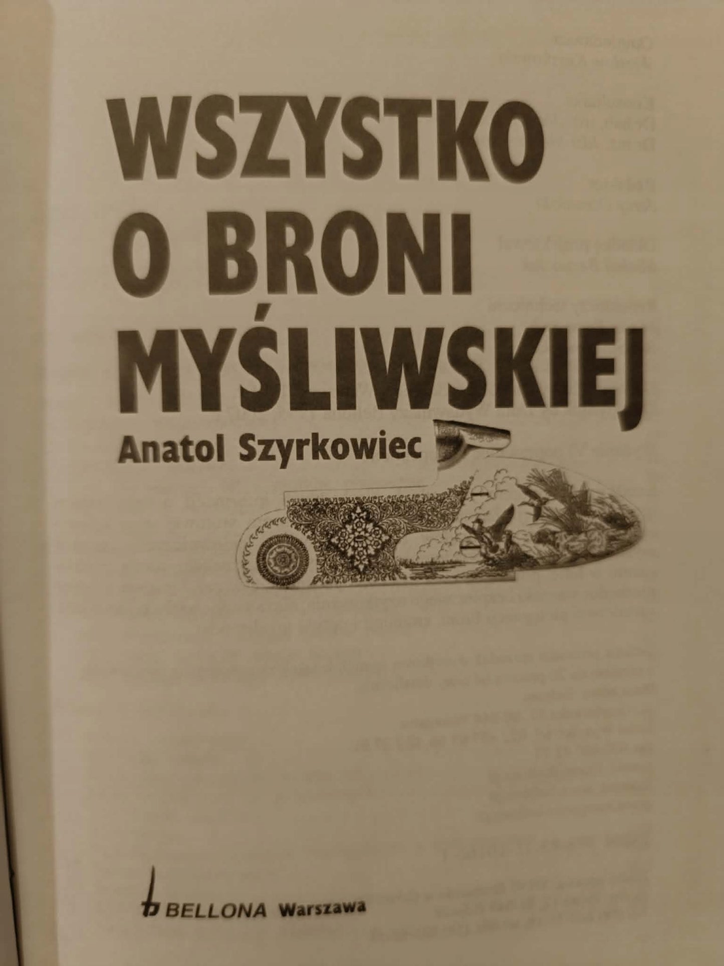 Wszystko o broni myśliwskiej, Anatol Szyrkowiec