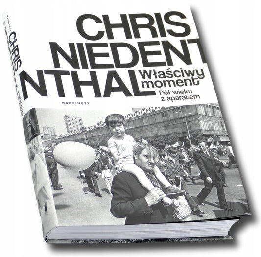 Właściwy moment. Pół wieku z aparatem Chris Niedenthal