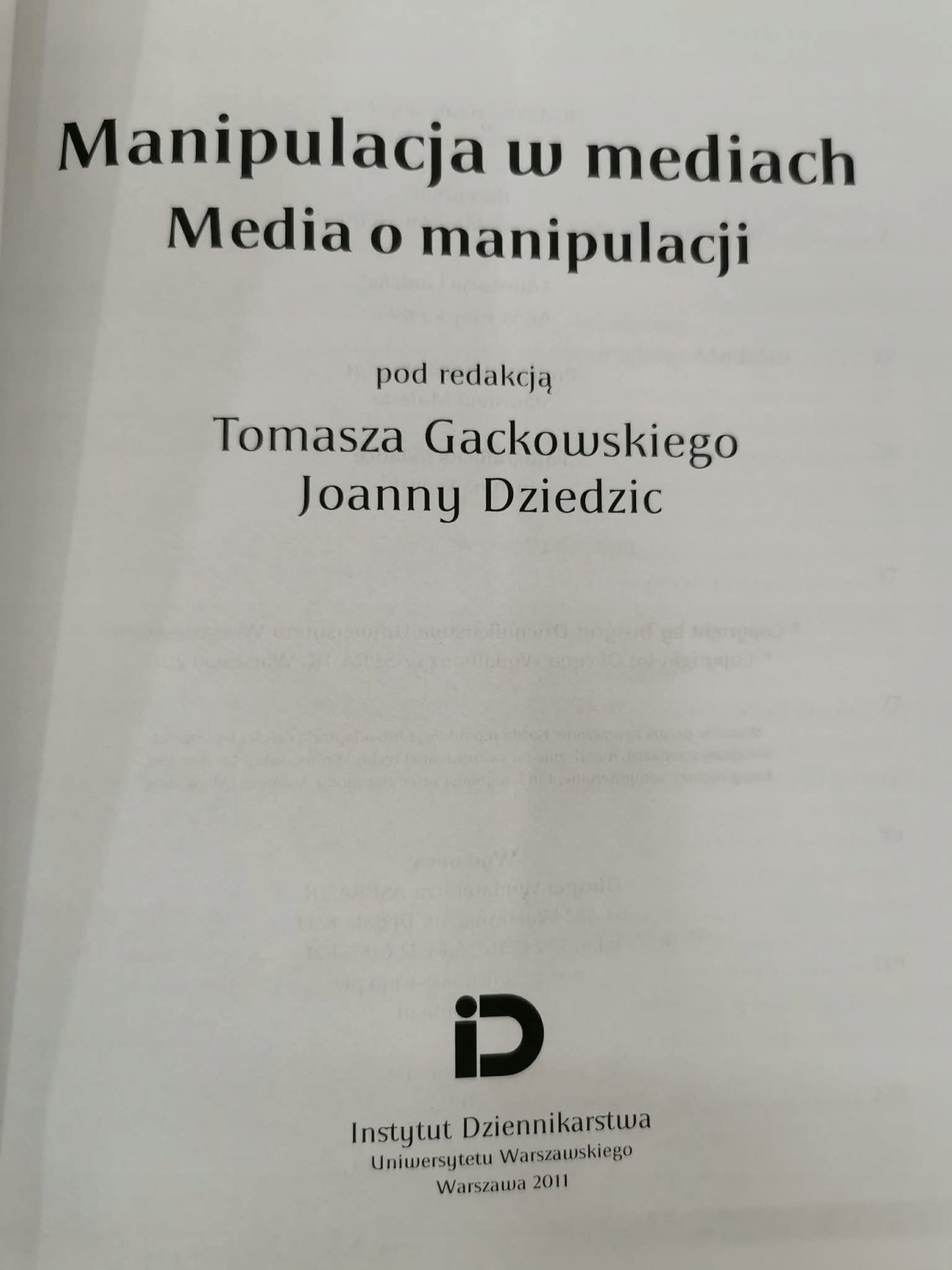 Manipulacja w mediach,Media o manipulacji.Gackowski Tomasz, Dziedzic Joanna