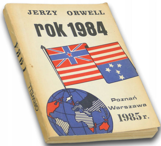 Rok 1984 Jerzy Orwell [1985r.]