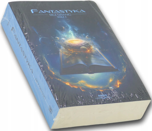 Fantastyka bez granic T.1 Praca zbiorowa