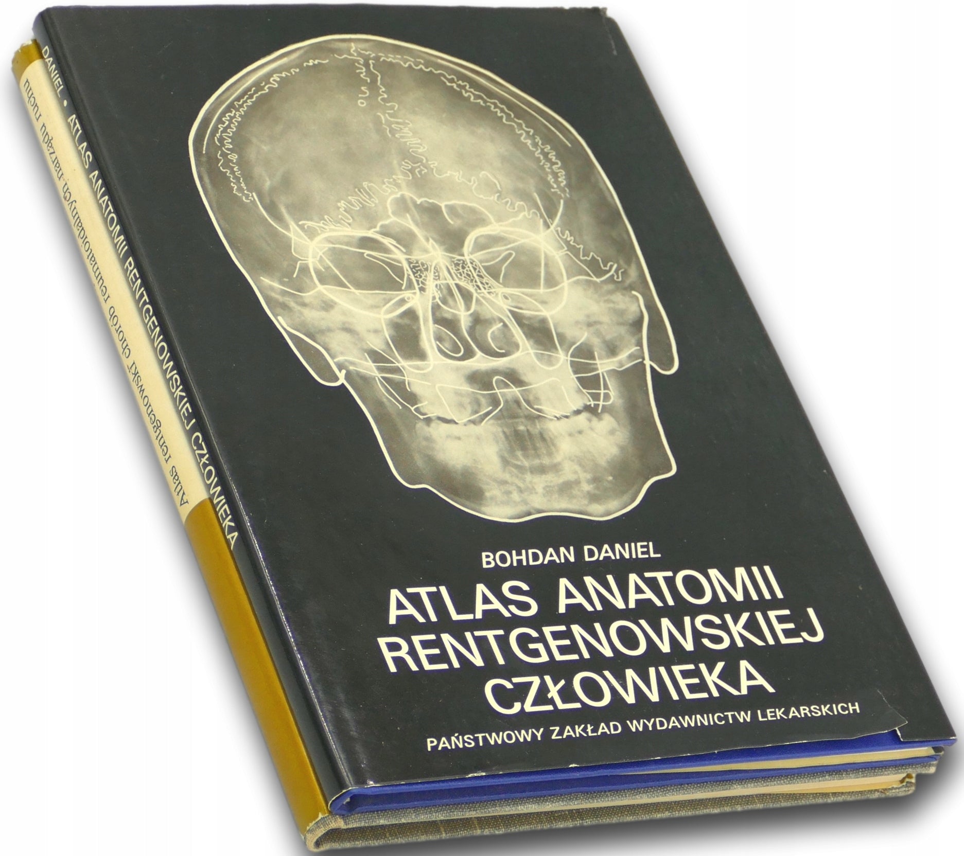 Atlas anatomii rentgenowskiej człowieka Bohdan Daniel + Atlas chorób...